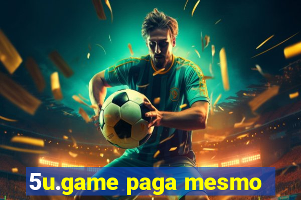 5u.game paga mesmo